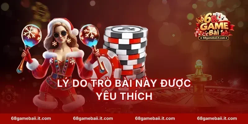 Lý do trò bài này được yêu thích